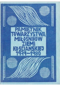Pamiętnik Towarzystwa Ziemi Kościańskiej 1979 1980