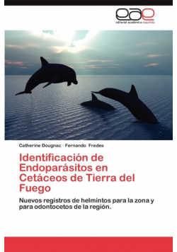 Identificacion de Endoparasitos En Cetaceos de Tierra del Fuego