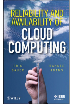 Reliability and Availability of Cloud Computing