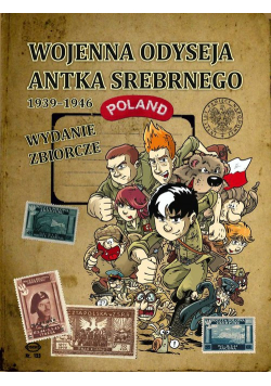 Wojenna odyseja Antka Srebrnego 1939-1946