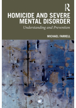 Homicide and Severe Mental Disorder