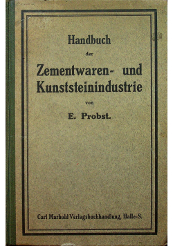 Handbuch der Zementgarten - und Kunstseinindustrie 1922 r.