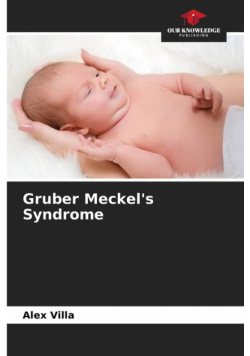 Gruber Meckel's Syndrome
