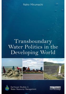 Transboundary Water Politics in the Developing World