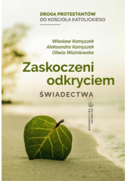 Zaskoczeni odkryciem. Świadectwa