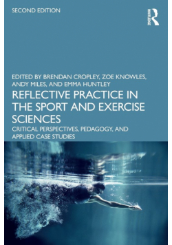 Reflective Practice in the Sport and Exercise Sciences