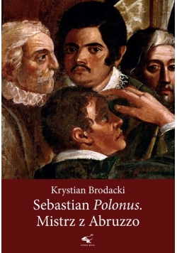 Sebastian Polonus Mistrz z Abruzzo