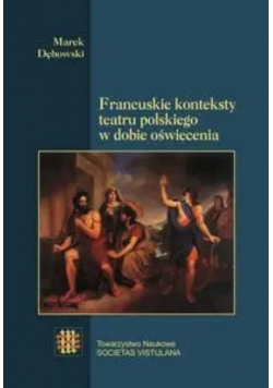 Francuskie konteksty teatru polskiego oświecenie