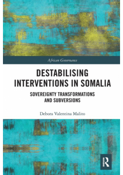 Destabilising Interventions in Somalia