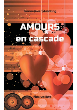 Amours en cascade