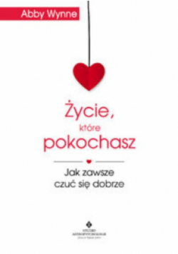 Życie które pokochasz