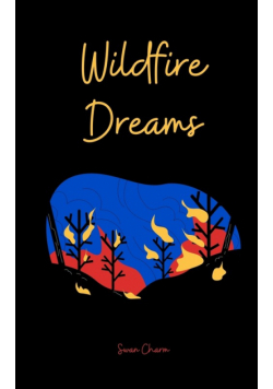 Wildfire Dreams