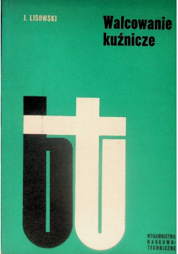 Walcowanie kuźnicze