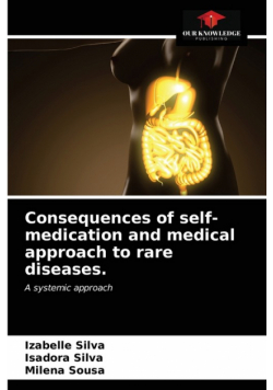 Consequences of self-medication and medical approach to rare diseases.