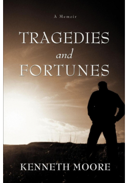 Tragedies and Fortunes