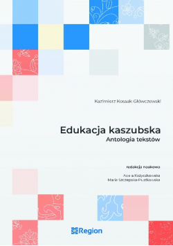 Edukacja Kaszubska Antologia tekstów