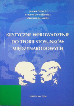 Krytyczne wprowadzenie do teorii stosunków międzynarodowych