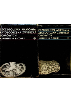 Szczegółowa anatomia patologiczna zwierząt domowych, Tom 1 i 2