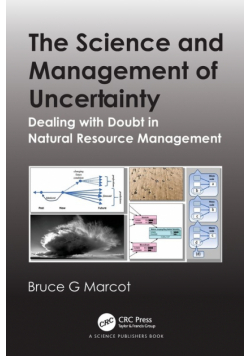 The Science and Management of Uncertainty