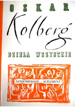 Kolberg dzieła wszystkie Sandomierskie suplement