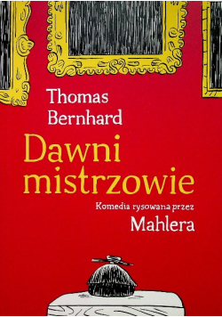 Dawni mistrzowie Komedia rysowana przez Mahlera