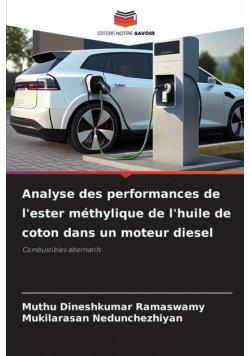 Analyse des performances de l'ester méthylique de l'huile de coton dans un moteur diesel
