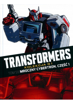 Transformers Tom 59 Mroczny cybertron Część 1