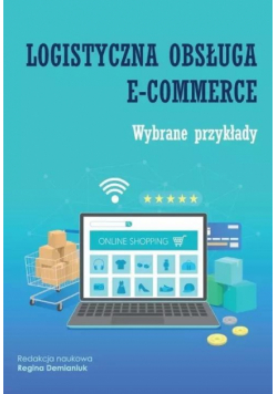 Logistyczna obsługa e-commerce. Wybrane przykłady