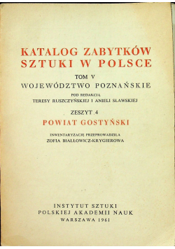 Katalog zabytków sztuki w Polsce Tom V Województwo Poznańskie Zeszyt 4