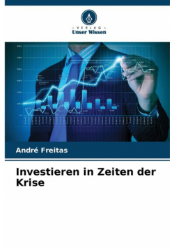 Investieren in Zeiten der Krise