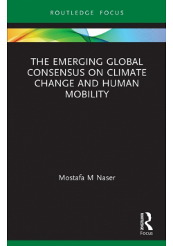 The Emerging Global Consensus on Climate Change and Human Mobility