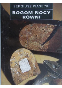 Bogom nocy równi