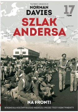 Szlak Andersa Tom 17 Na front