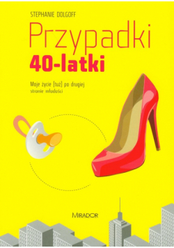 Dolgoff Stephanie - Przypadki 40-latki