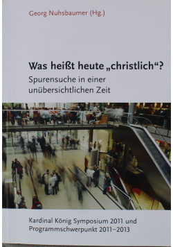 Was Heisst Heute Christilich