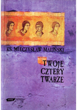 Twoje cztery twarze