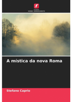 A mística da nova Roma