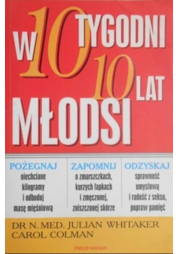 W 10 tygodni 10 lat młodsi