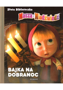 Złota biblioteczka. Bajka na dobranoc