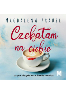 Czekałam na ciebie