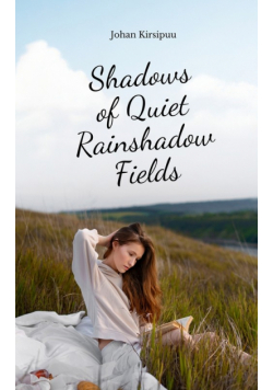 Shadows of Quiet Rainshadow Fields