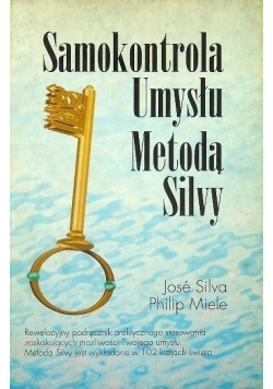 Samokontrola umysłu Metodą Silvy