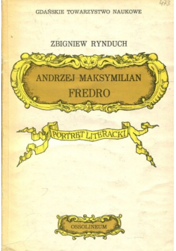 Andrzej Maksymilian Fredro portret literacki