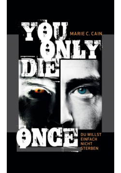You Only Die Once