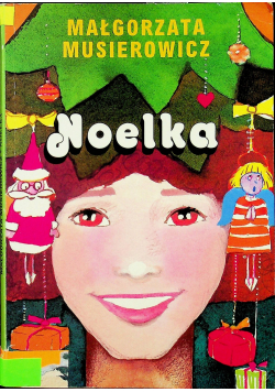 Noelka + autograf Musierowicz