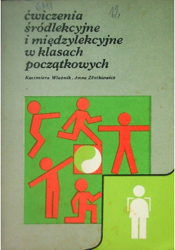 Ćwiczenia śródlekcyjne i międzylekcyjne w niższych klasach szkoły podstawowej