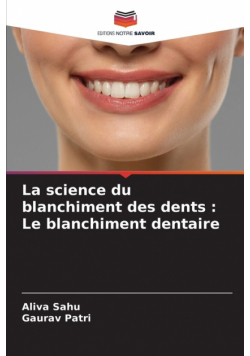 La science du blanchiment des dents