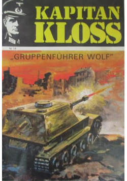 Kapitan Kloss Gruppenfuhrer Wolf