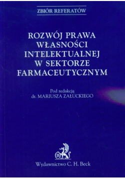 Rozwój prawa własności intelektualnej w sektorze farmaceutycznym