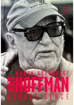 Jerzy Hoffman Gorące serce